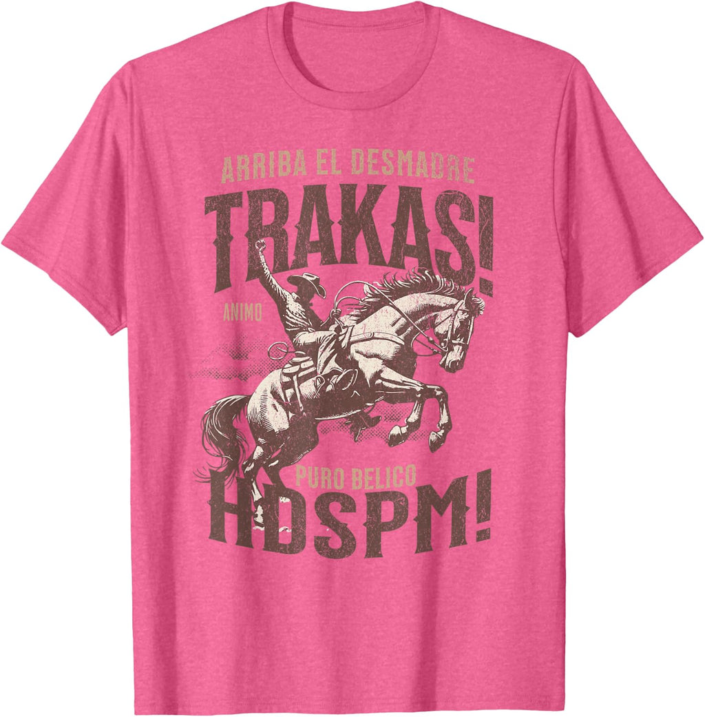 Trakas Hdspm Vaquero jaripeo T-Shirt