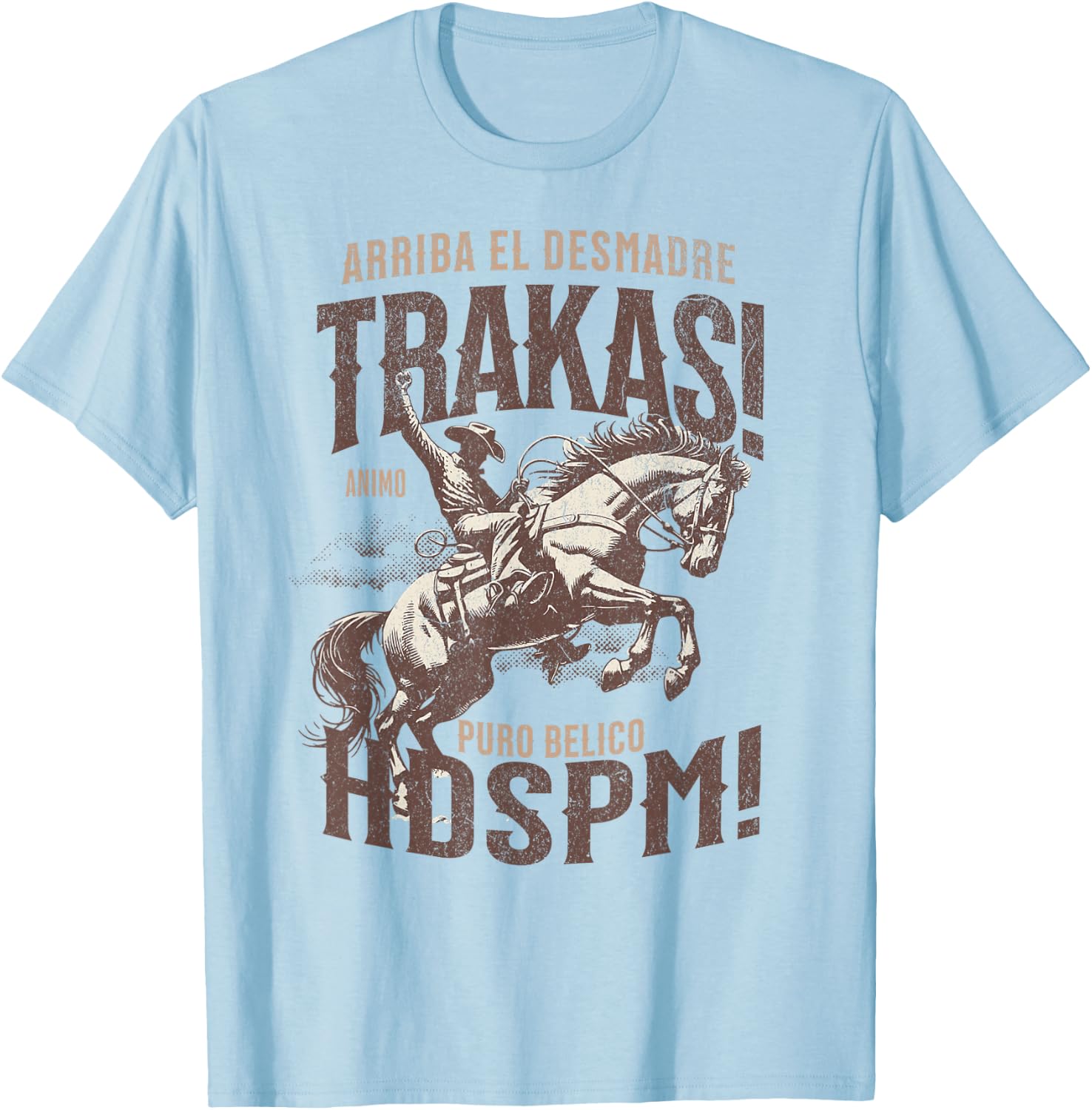 Trakas Hdspm Vaquero jaripeo T-Shirt
