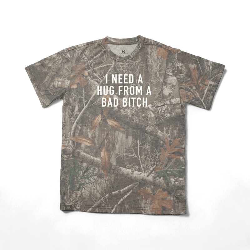 I Need a Hug from a Bad Bitch T-Shirt